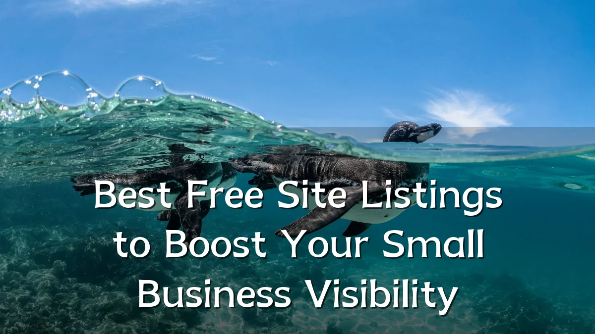 Best Free Site Listings to Boost Your Small Business Visibility