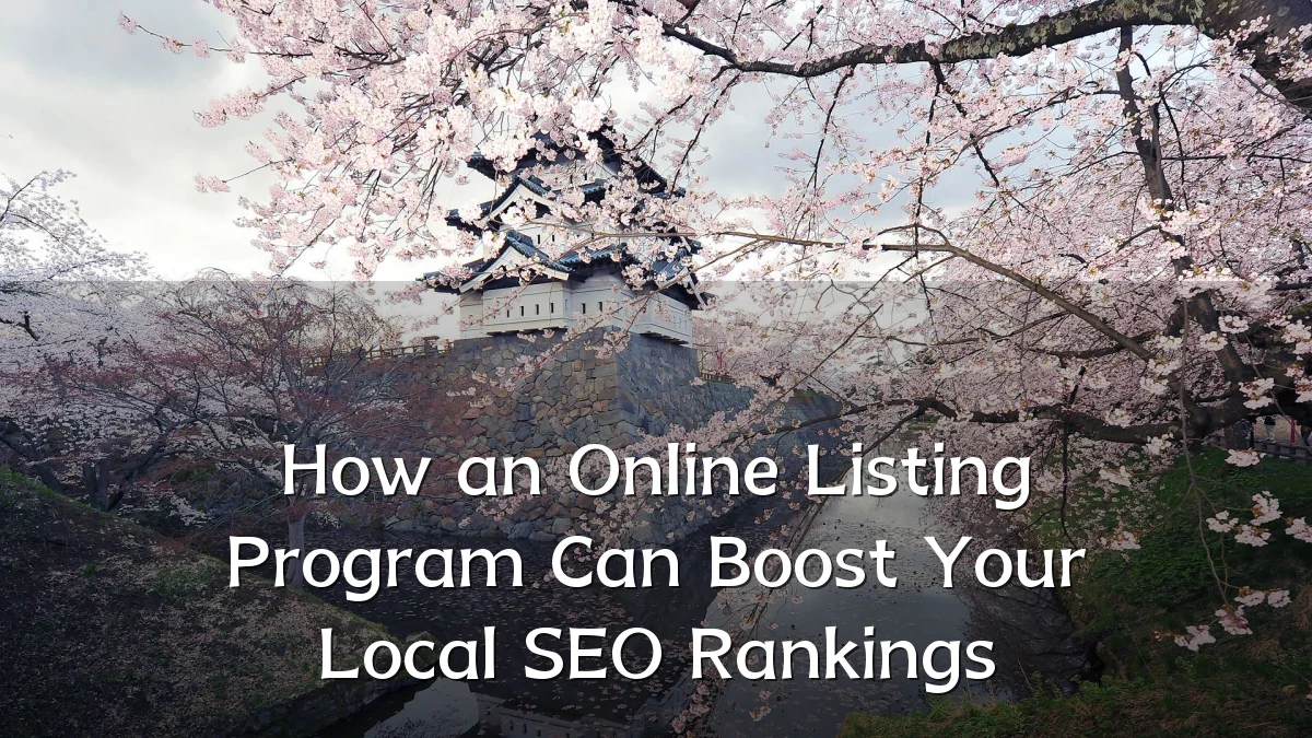 How an Online Listing Program Can Boost Your Local SEO Rankings
