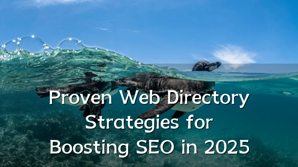 Proven Web Directory Strategies for Boosting SEO in 2025