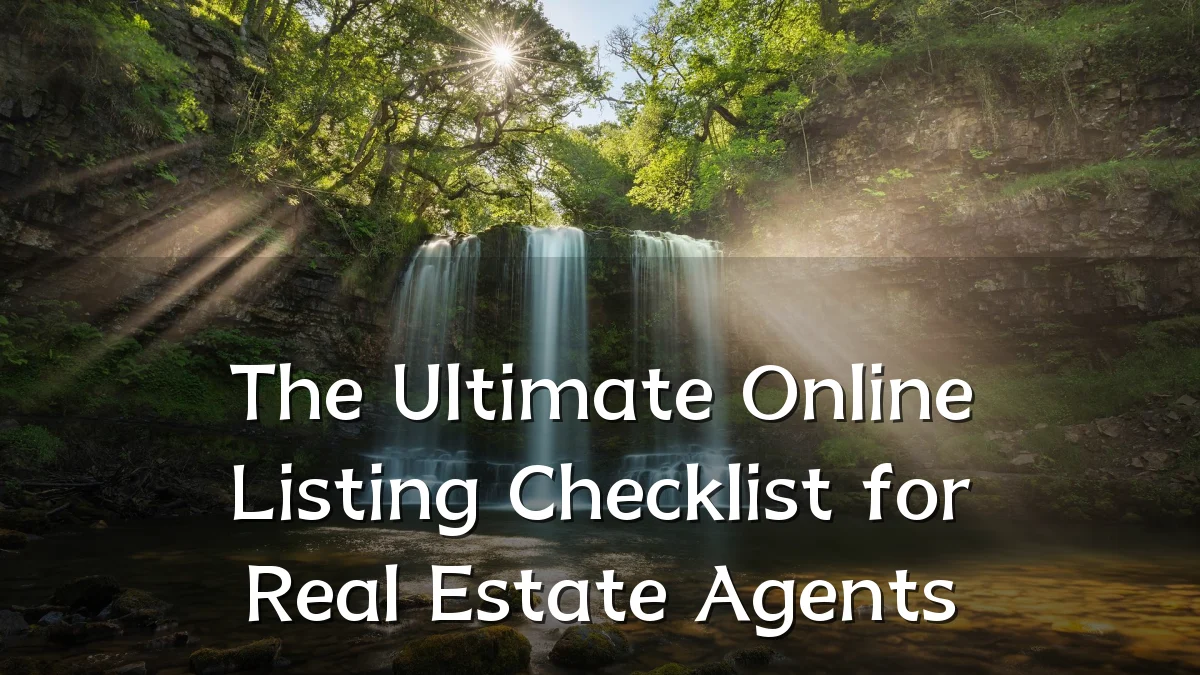 The Ultimate Online Listing Checklist for Real Estate Agents
