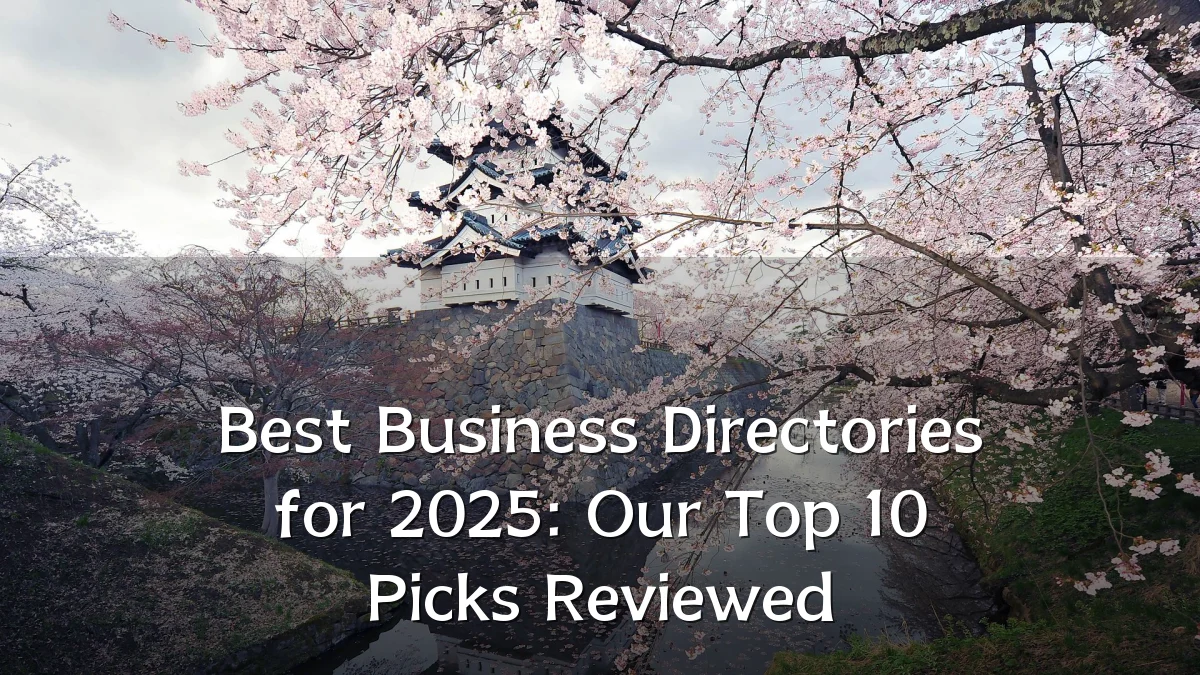 Best Business Directories for 2025: Our Top 10 Picks Reviewed