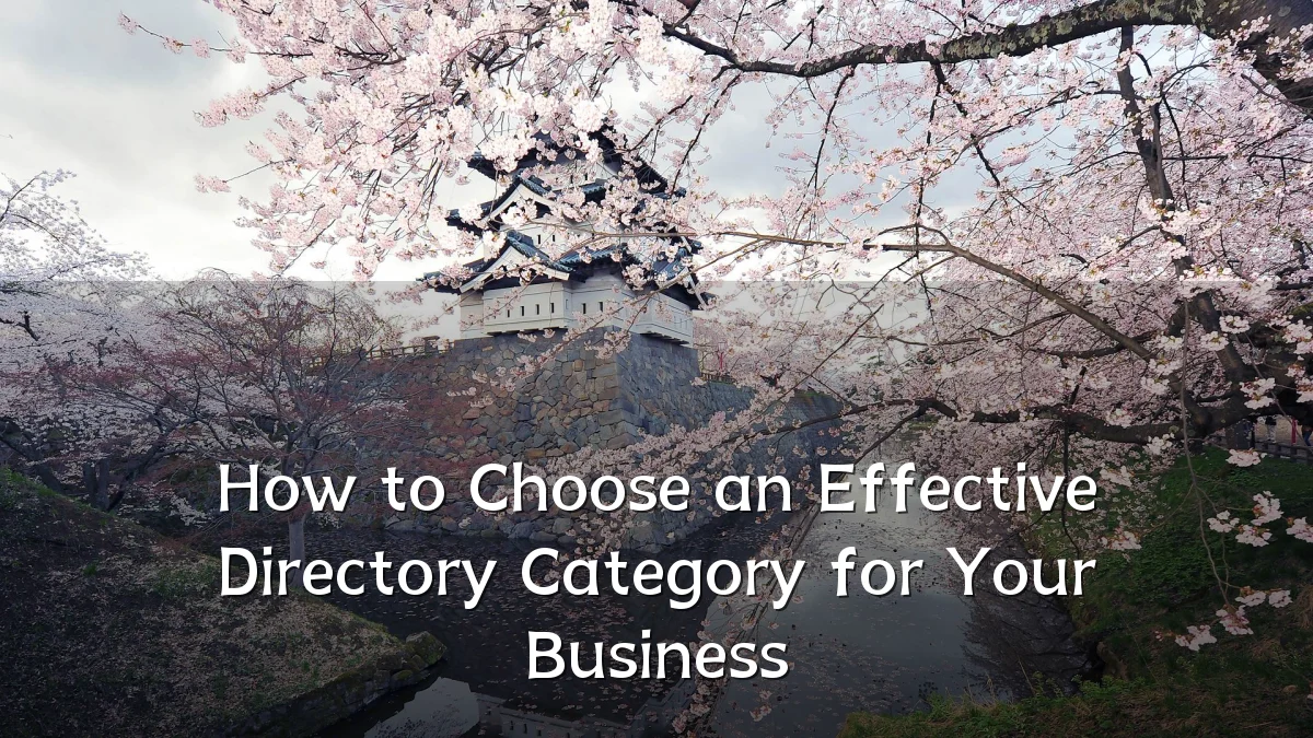 How to Choose an Effective Directory Category for Your Business