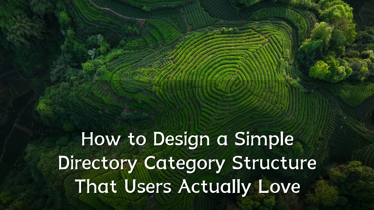 How to Design a Simple Directory Category Structure That Users Actually Love