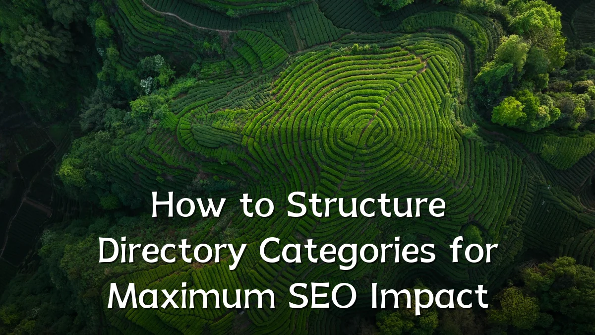 How to Structure Directory Categories for Maximum SEO Impact